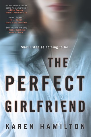 ARC Review: The Perfect Girlfriend by Karen Hamilton