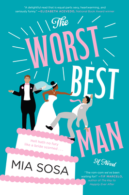 ARC Review: The Worst Best Man by Mia Sosa